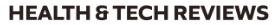 HEALTH & TECH REVIEWS